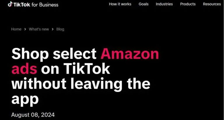 亚马逊与TikTok携手合作！背后的原因让人深思