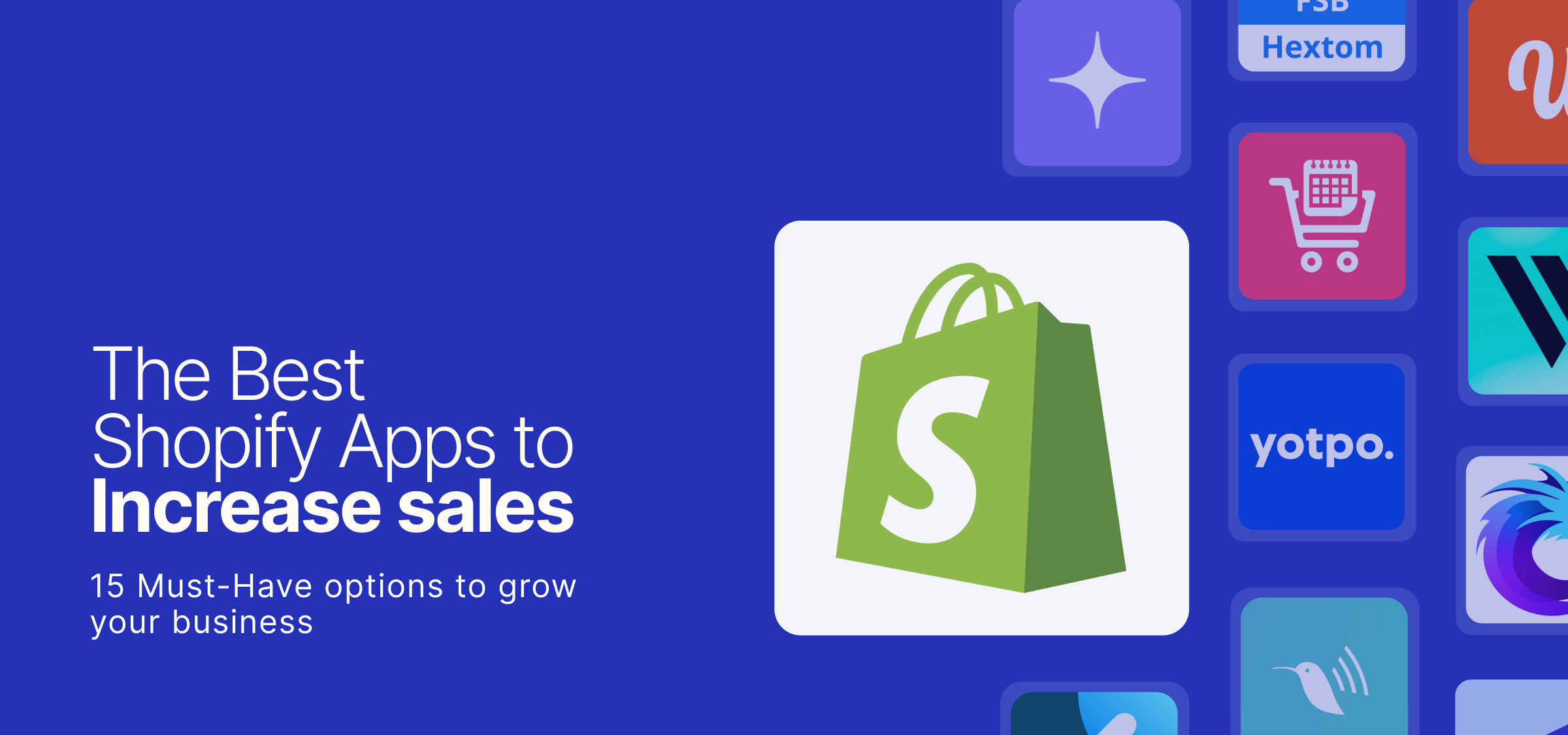 2025 年提升 Shopify 销售额的 15 款最佳应用推荐