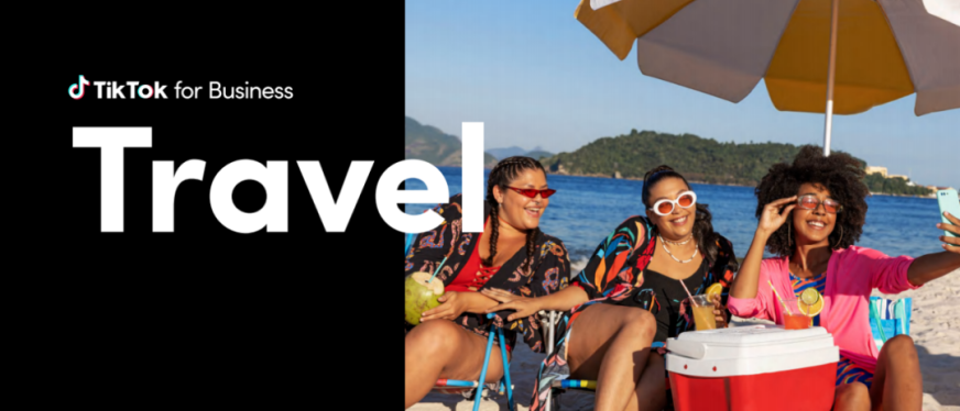 如何利用TikTok打造「旅游品牌」爆款营销？